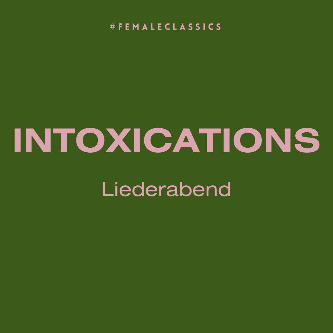 Intoxications – Liederabend